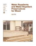 Water Repellents and Water-Repellent Preservatives for Wood