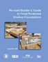 Revised Builder's Guide to Frost Protected Shallow Foundations